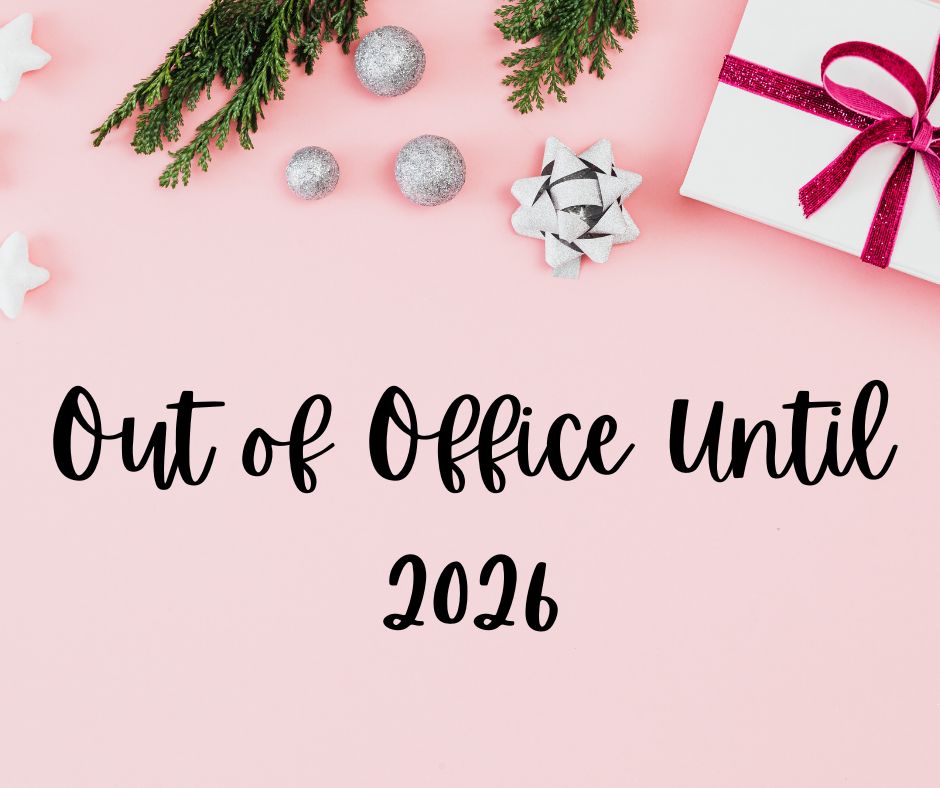 12/22/25:  Before You Unplug, Set Yourself Up for a Stress Free Holidays