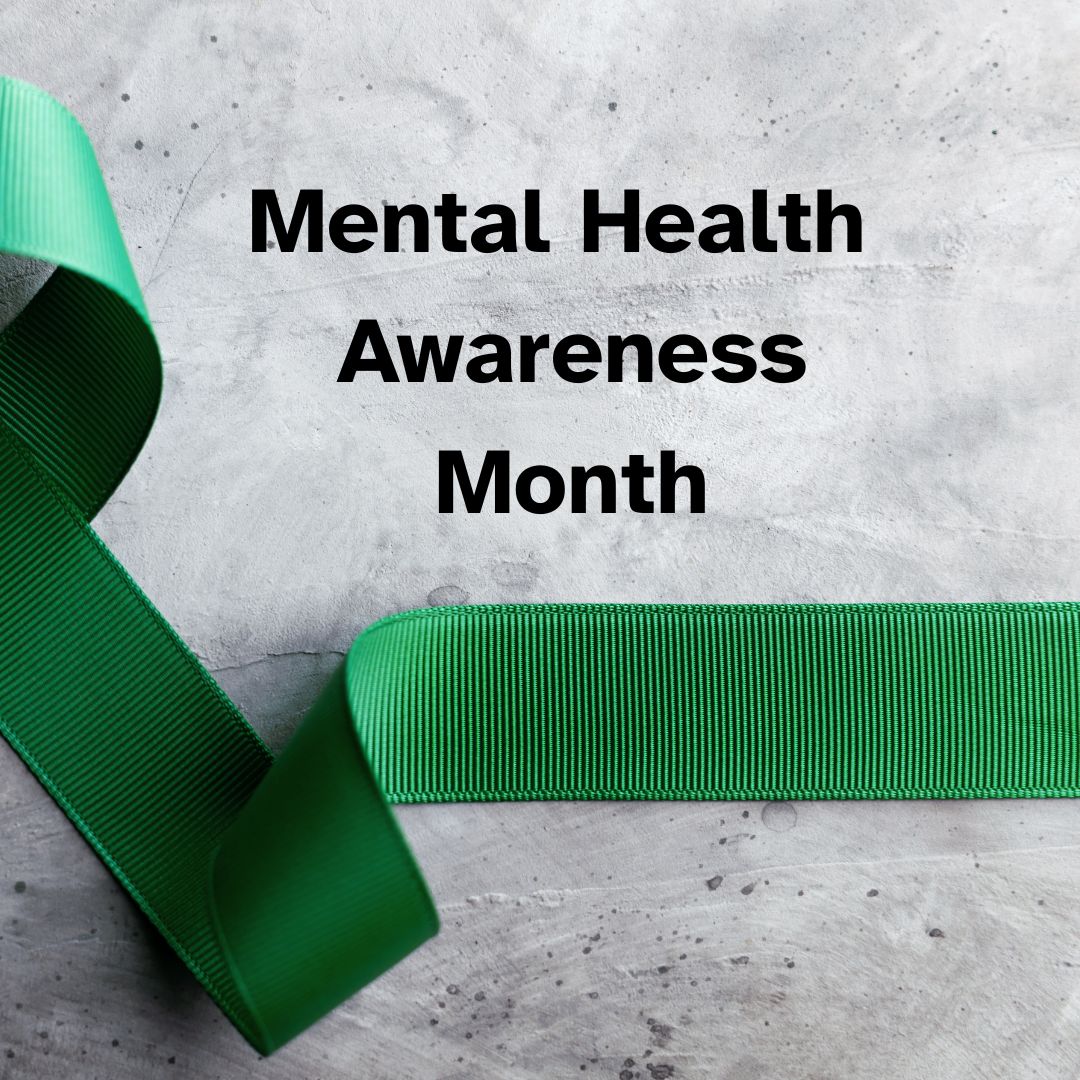 5/4/26: May is Mental Health Awareness Month